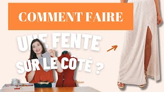 Comment Faire Une Fente Sur Le Côté?