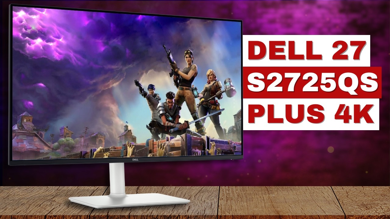 Dell 27 Plus (S2725QS): Everything You Need To Know! (4K | IPS | 120Hz)