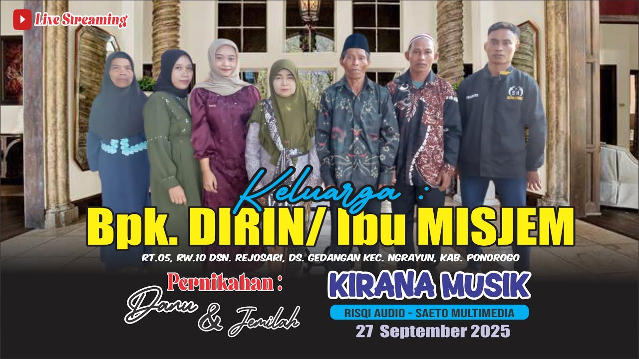 Live KIRANA MUSIK Hajatan Bpk.Dirin Ibu Misjem | Ngrayun-Ponorogo | RIZQI AUDIO - SAETO
