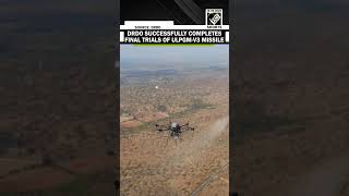 DRDO successfully tests advanced UAV-Launched precision Missile (ULPGM-V3)