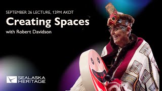 Fall Lecture Series– Creating Spaces with Robert Davidson