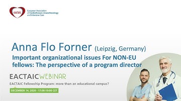 EACTAIC Webinar: Important organizational issues For NON-EUellows, a program director, Anna Flo