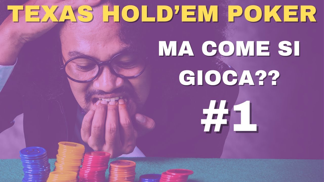 Come Si Gioca A Texas Hold'em Come Giocare a Texas Hold 'Em POKER - Guida Definitiva! #1 - YouTube