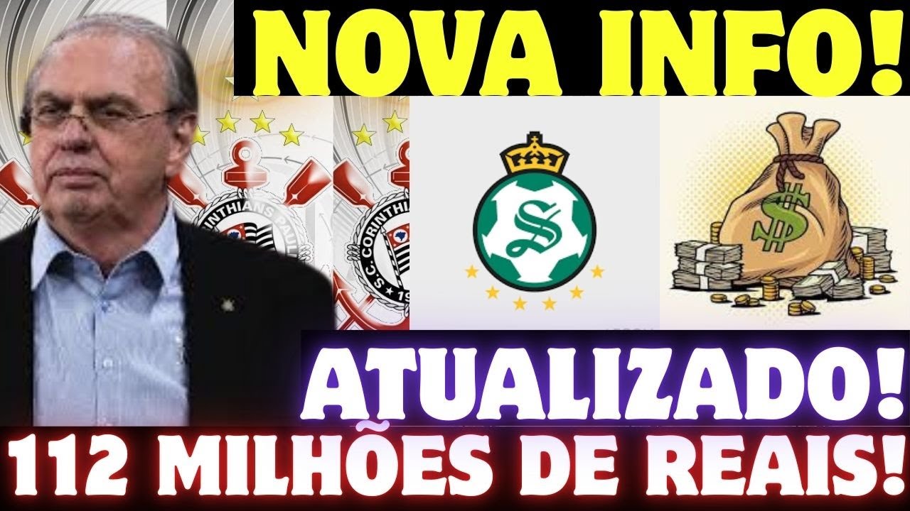 É Muito Dinheiro Fiel! Noticias Do Corinthians Atualizadas - YouTube