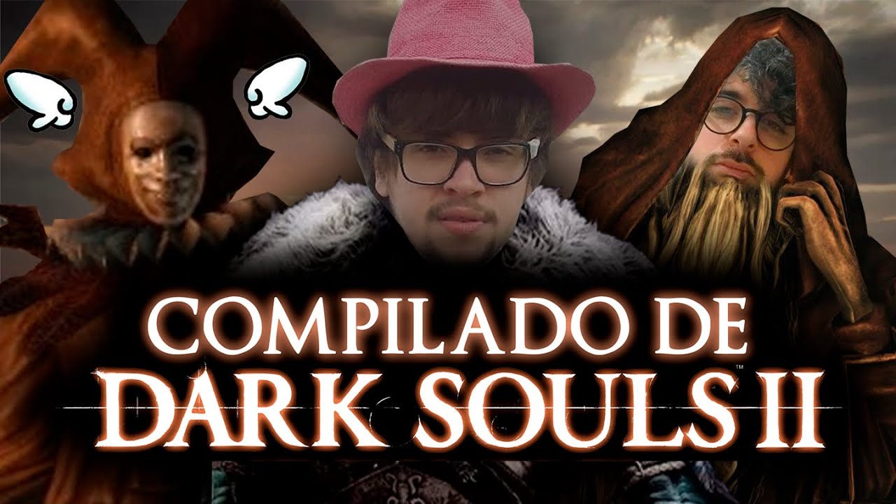 DARK SOULS 2: MEGA COMPILADO DO @jogandofoddaci