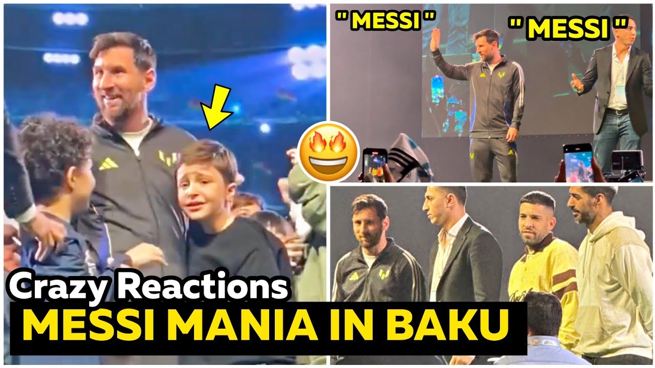 🔥Humble Messi Wins Hearts in Baku | Fans Emotional Reactions and Chants