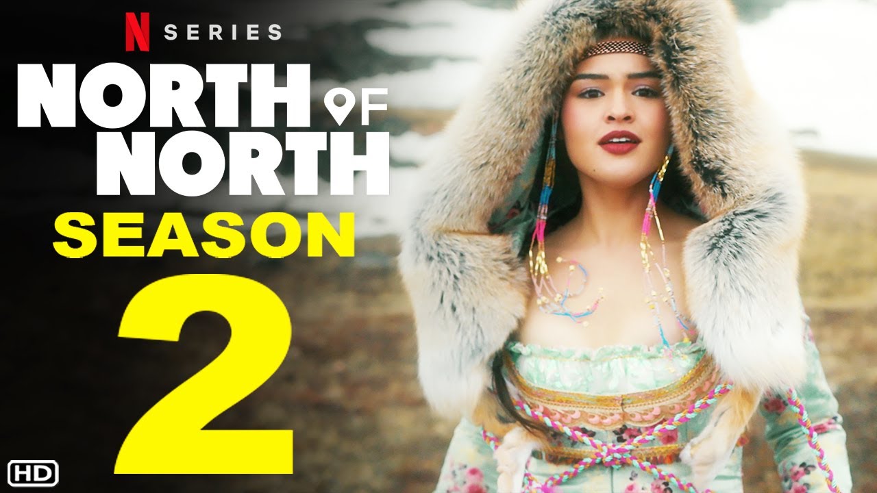 North of North Season 2 First Look Teaser | Netflix | Release Date ...