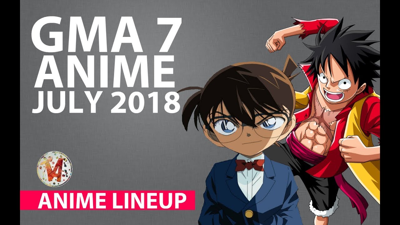 Gma Astig Authority Animecartoons Lineup July 2018 Youtube