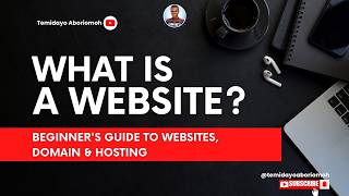 What Is a Website? Domain, Hosting &amp; WordPress Explained for Beginners || Temidayo Aboriomoh