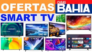 OFERTAS DE SMART TV 32, 40, 43, 50, 55, 60 POLEGADAS CASAS BAHIA - PREÇOS E PROMOÇÕES  TV"S