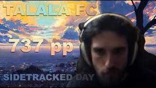 talala liveplay fc | 737pp | 99,37% | VINXIS - Sidetracked Day  [Infinity Inside] + HR