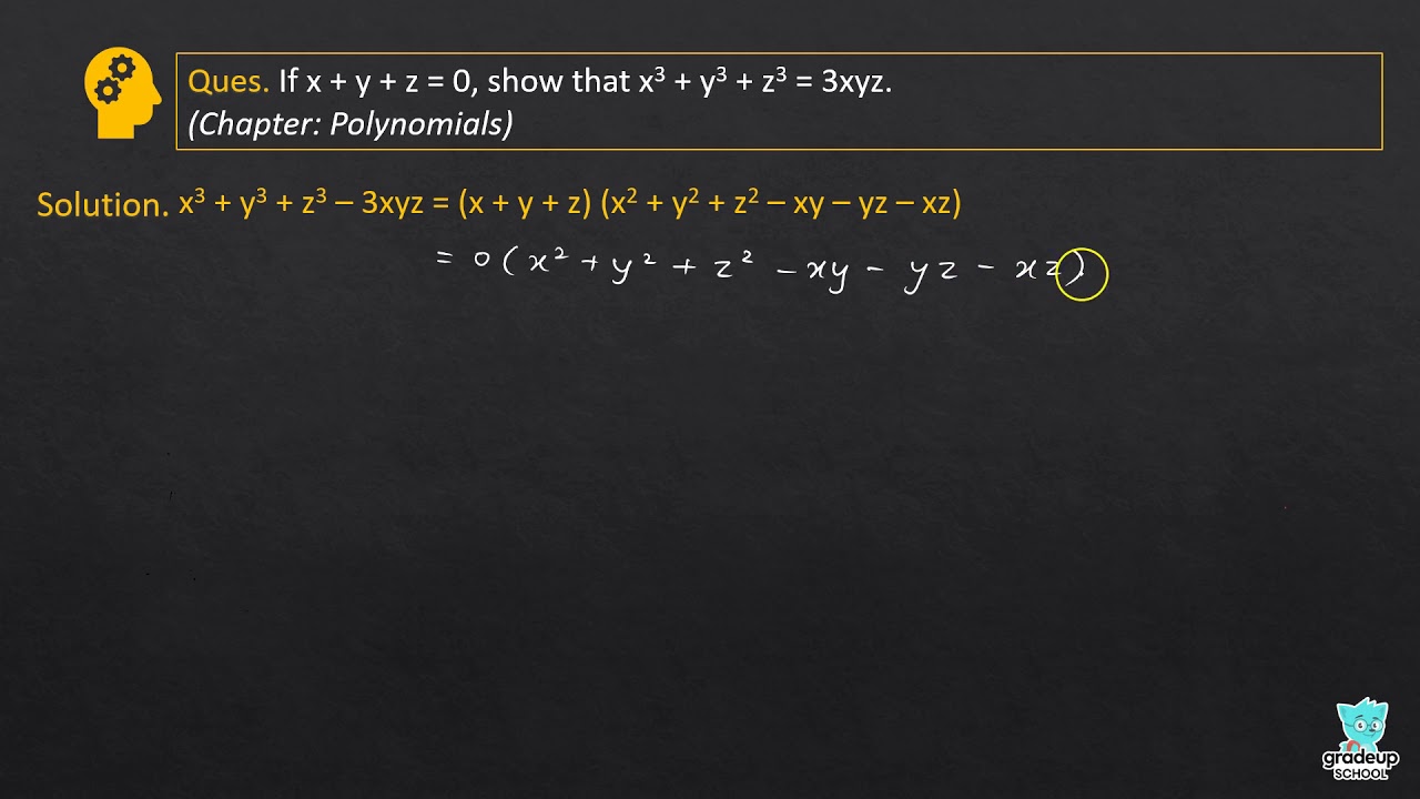 Ex 2 5 Q13 If X Y Z 0 Show That X 3 Y 3 Z 3 3xyz Ex 2 5 Q13 If X Y Z 0 Show That X 3 Y 3 Z 3 3xyz
