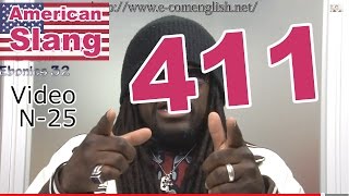 Slang Afro Américain - Argot Anglais 25/32 : 411.