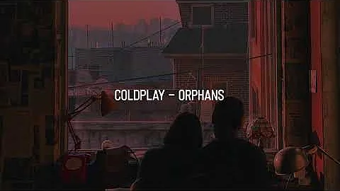 Coldplay - Orphans || traducida al español