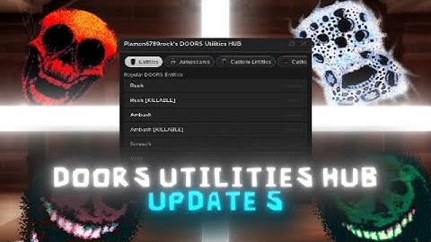 ROBLOX: Doors Utilities/Entity Spawner GUI Update #5