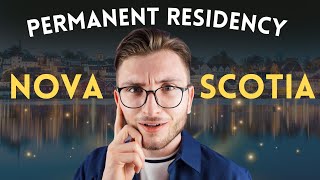 How To Get Permanent Residency In Nova Scotia  Important Announcement