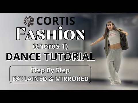 CORTIS Fashion Chorus 1 DANCE TUTORIAL Explained Mirrored