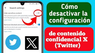Cómo Desactivar La Configuración De Contenido Confidencial X Twitter Solutions Inquiry