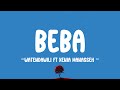 Beba Watendawili Ft Xeniamanassehke Lyrics Beba Watendawili Ft Xeniamanassehke Lyrics