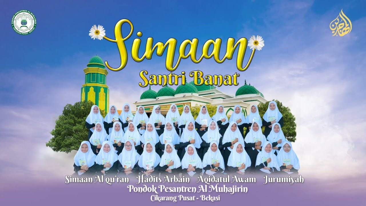 SUBHANALLAH LUAR BIASA TASMI’/SIMA’AN SANTRI BANAT AL MUHAJIRIN TA 2022/2023 GELOMBANG 1