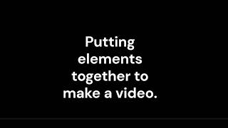 Media Production: Putting Unit 4 Elements Together to Create a Video