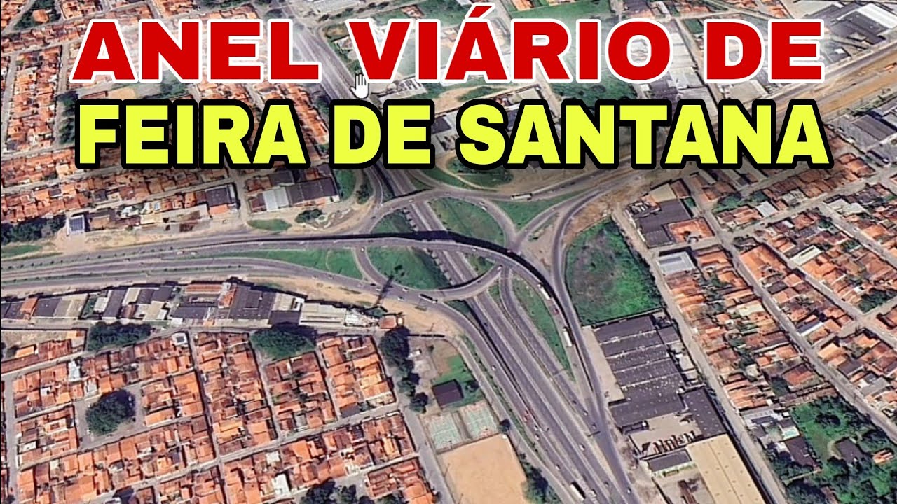 Anel viário de Feira de Santana, sentidos e acessos - YouTube