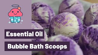 Make Essential Oil Bath Truffles, Solid Bubble Bath Scoops, Bubble Bars