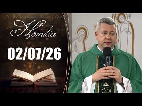 Homilia Diária | 02/076/26 | Padre Alexandre Ferreira