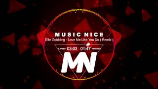 Download Lagu Ellie Goulding -  Love Me Like You Do ( Tropical House Mix ) MP3