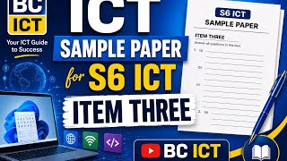 S6 ICT Sample Paper 1 – Item Three Explained | Full UNEB ICT Revision | BC ICT