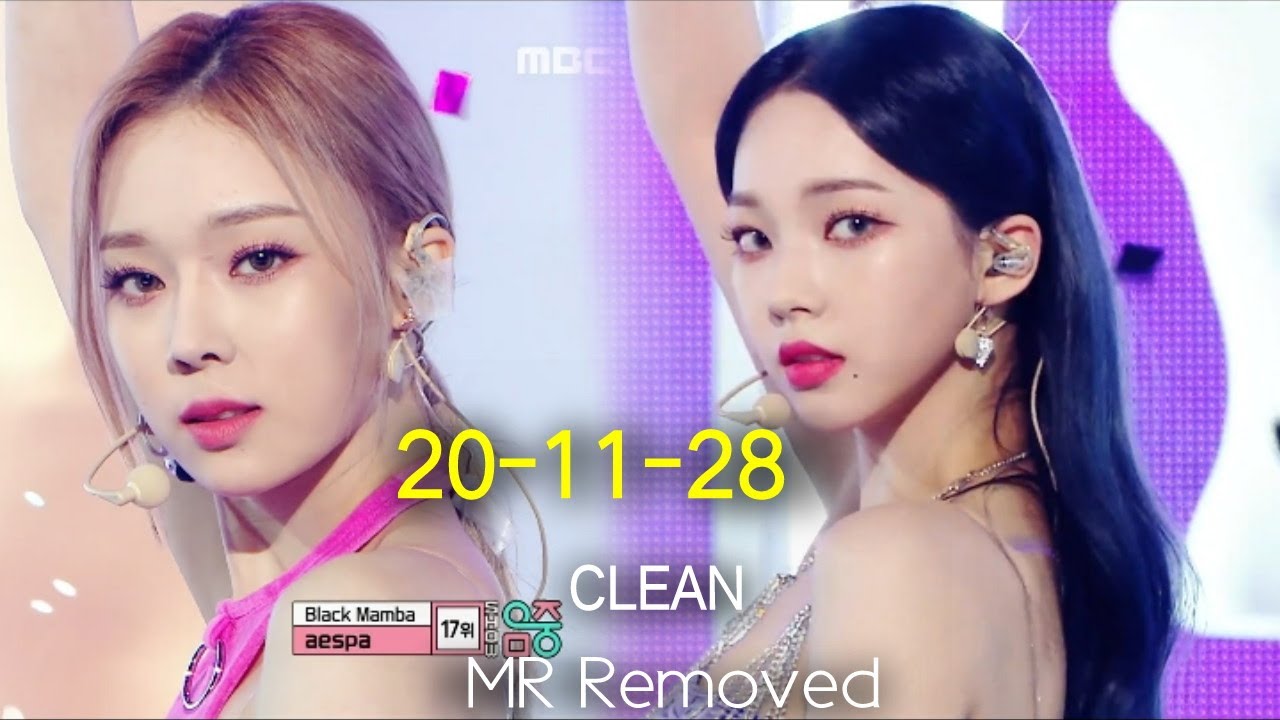 [CLEAN MR Removed] 201128 Aespa - Black Mamba ( 에스파 -블랙맘바 )