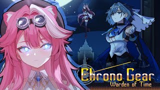 【Chrono Gear: Warden of Time】FIXING TIME BUT BREAKING EVERYTHING ELSE