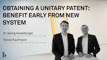 IP Insights: Obtaining a Unitary Patent - how to benefit early from the new system (2022)