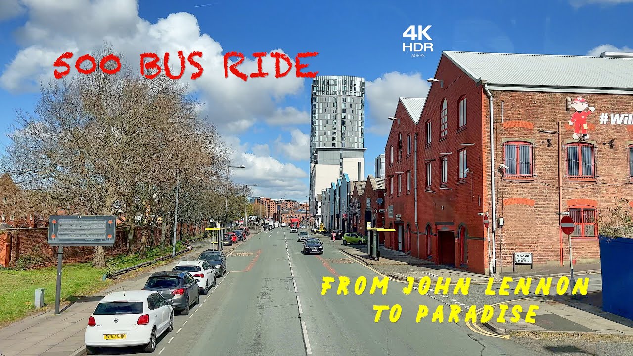 Liverpool. Bus Ride 🚌  Route 500 - Full Bus Journey / John Lennon Airport - Paradise Bus Station 📽