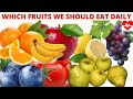 Top 9 fruits you should eat everydayhealthy fruits