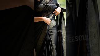 AI TRENDY Designer Black Saree 🖤 | டிரெண்டி டிசைனர் பிளாக் சேலை லுக் ✨| SareeSoul Shorts #silksarees