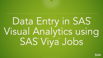 SAS Demo | Data Entry in SAS Visual Analytics using SAS Viya Jobs