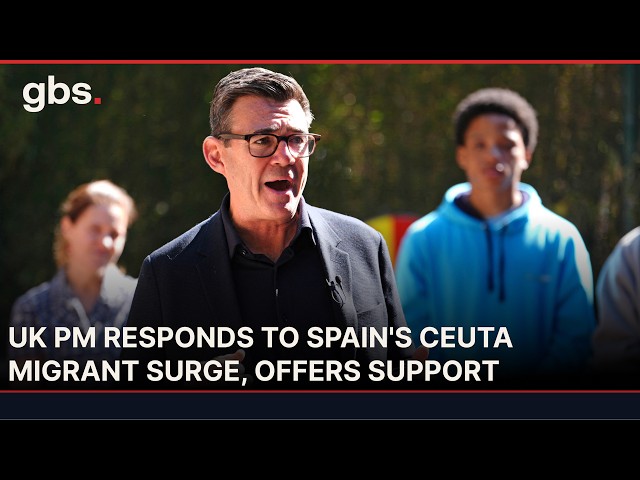 UK PM Andy Burnham Calls Spain's Ceuta Migrant Crisis 'Concerning' | AC13