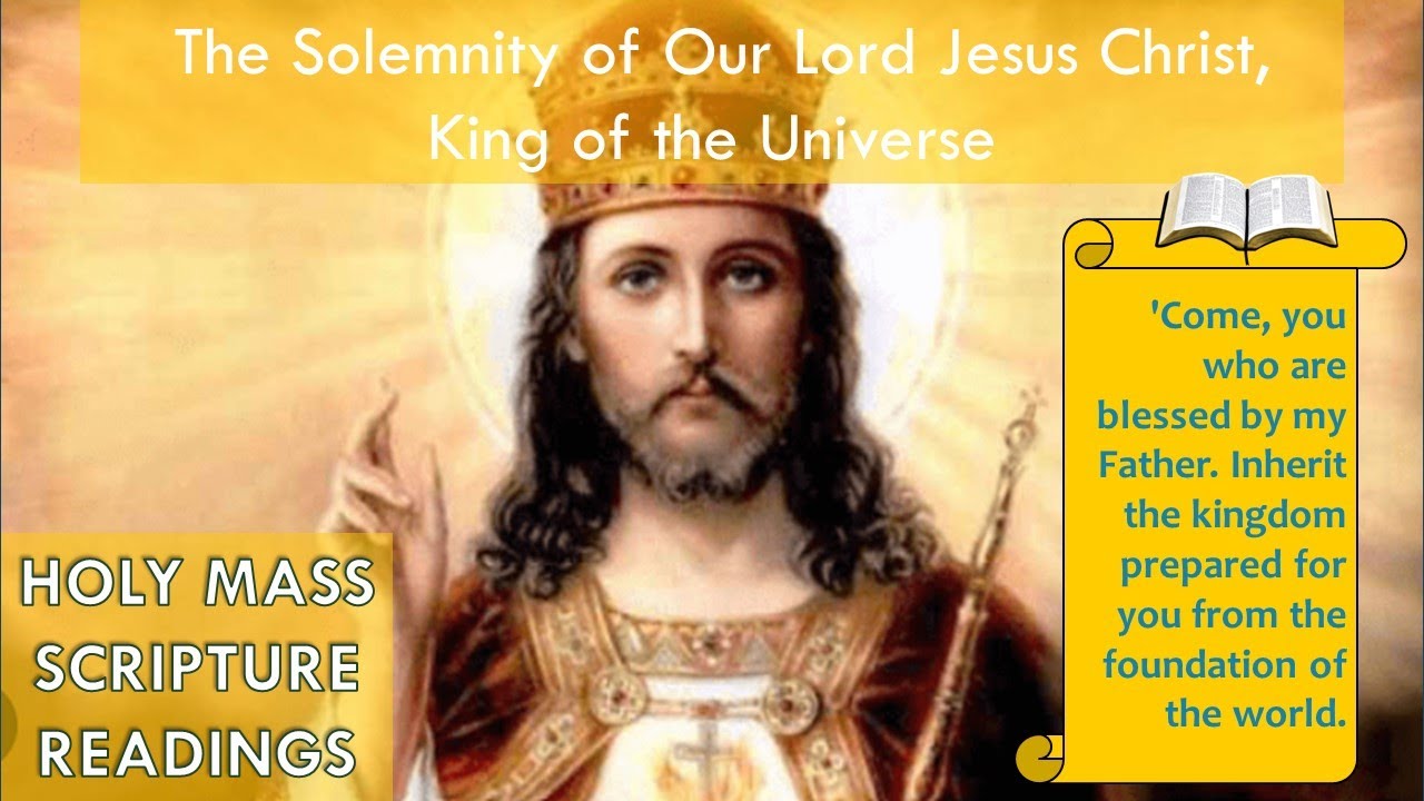 (Listen, Read along) Holy Mass Readings The Solemnity of Our Lord Jesus