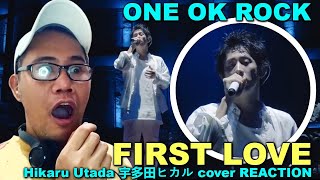 ONE OK ROCK - First Love - Hikaru Utada 宇多田ヒカル cover REACTION