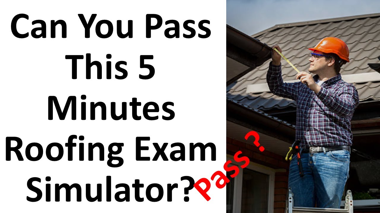 Roofing Exam Practice Test