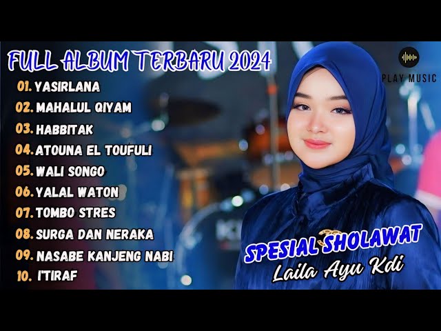 YASIRLANA - LAILA AYU KDI FULL ALBUM SIMPATIK TERBARU 2024  (SHOLAWAT) class=