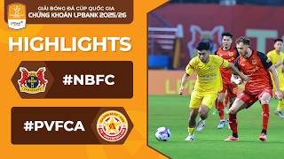 HIGHLIGHTS NINH BÌNH VS PVF-CAND | RƯỢT ĐUỔI SIÊU CẢM XÚC | CÚP QUỐC GIA 2025/26