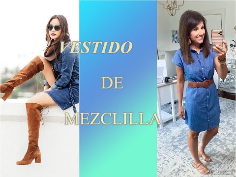 COMO USAR EL VESTIDOS MEZCLILLA