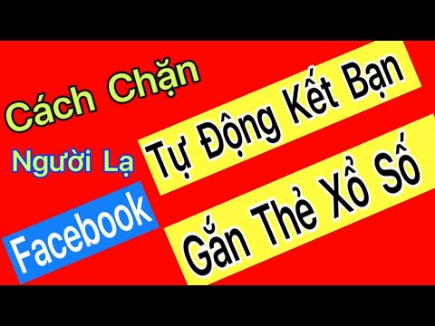 #2023 Cách chặn người lạ tự kết bạn | gắn thẻ tag lên facebook