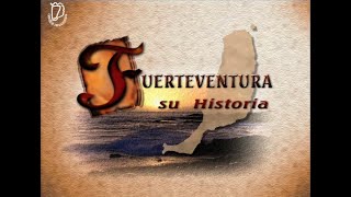 Fuerteventura - Su Historia