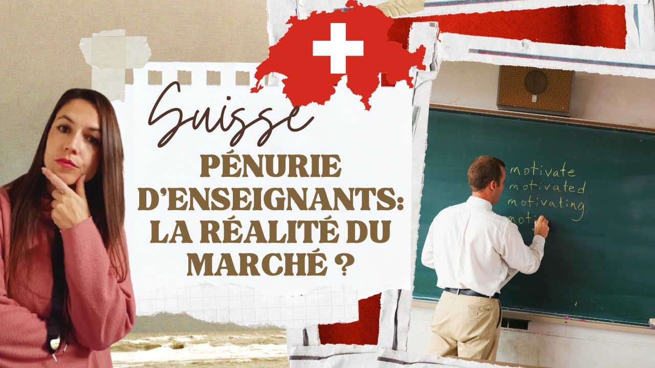 PÉNURIE D'ENSEIGNANT EN SUISSE: Je vous dit tout!