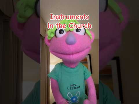 Instruments In the Church