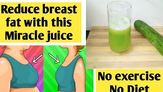 Magic drink to lose breast size ll only one ingredient