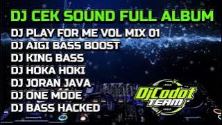 DJ CEK SOUND FULL ALBUM - PLAY FOR ME VOL MIX 01 - AIGI BASS BOOST